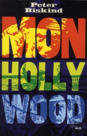 Le Nouvel Hollywood : Coppola, Lucas, Scorsese, Spielberg... ; La Revolution D'Une Generation