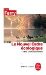 Le Nouvel Ordre Écologique ; L'Arbre, L'Animal Et L'Homme