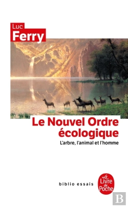 Bertrand.pt - Le Nouvel Ordre Écologique ; L'Arbre, L'Animal Et L'Homme