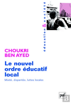 Bertrand.pt - Le Nouvel Ordre Éducatif Local ; Mixité, Disparités, Luttes Locales