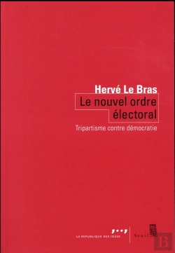Bertrand.pt - Le Nouvel Ordre Électoral ; À L'Âge Du Tripartisme