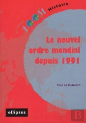 Le Nouvel Ordre Mondial Depuis 1991