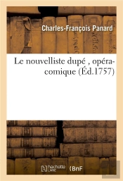Le Nouvelliste Dupe , Opera-Comique