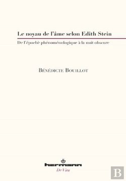 Bertrand.pt - Le Noyau De L'Âme Selon Edith Stein