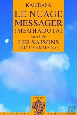 Bertrand.pt - Le Nuage Messager (Meghaduta) : Suivi De Les Saisons (Ritusamhara)
