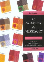 Le Nuancier De L'Acrylique