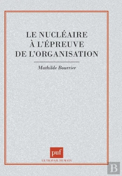 Bertrand.pt - Le Nucléaire À L'Épreuve De L'Organisation