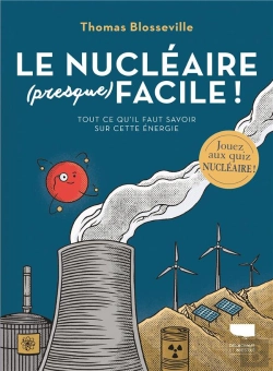Bertrand.pt - Le Nucléaire (Presque) Facile ! Tout Ce Qu'Il Faut Savoir Sur Cette Énergie