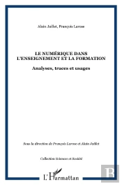 Le Numérique Dans L'Enseignement Et La Formation ; Analyses, Traces Et Usages