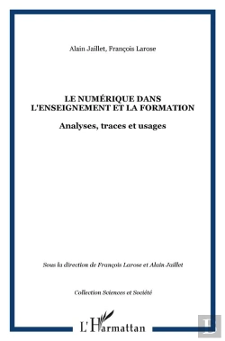 Bertrand.pt - Le Numérique Dans L'Enseignement Et La Formation ; Analyses, Traces Et Usages