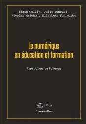Le Numerique En Education Et Formation - Approches Critiques
