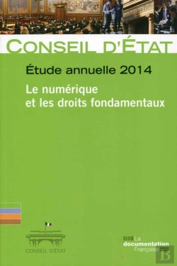 Bertrand.pt - Le Numérique Et Les Droits Et Libertés Fondamentaux ; Étude Annuelle 2014
