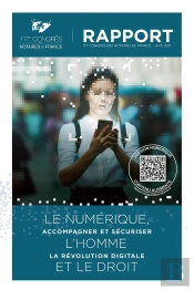 Le Numérique, L'Homme Et Le Droit : Accompagner Et Sécuriser La Révolution Digitale