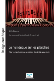 Le Numérique Sur Les Planches : Réinventer La Communication Des Théâtres Publics