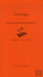 Le Orange, Dix Façons...
