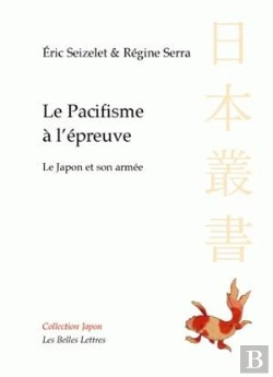 Bertrand.pt - Le Pacifisme À L'Épreuve : Le Japon Et Son Armée