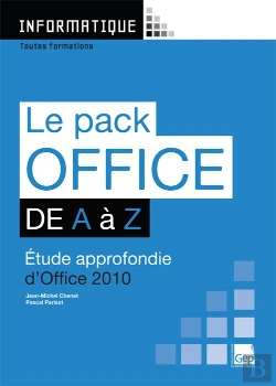 Bertrand.pt - Le Pack Office 2010 De A À Z ; Étude Approfondie D'Office 2010