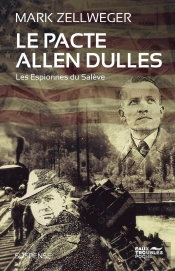 Le Pacte Allen Dulles : Les Espionnes Du Salève
