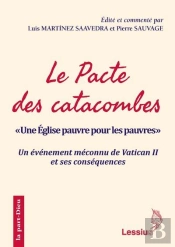 Le Pacte Des Catacombes : Une Eglise Pauvre Pour Les Pauvres