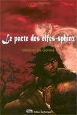 Bertrand.pt - Le Pacte Des Elfes-Sphinx T.1 ; Menenor De Gothes