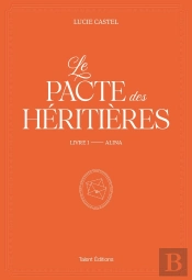 Le Pacte Des Héritières Tome 1 : Alina