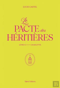 Bertrand.pt - Le Pacte Des Héritières Tome 2 : Charlotte