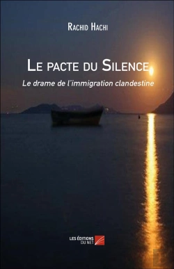Bertrand.pt - Le Pacte Du Silence ; Le Drame De L'Immigration Clandestine