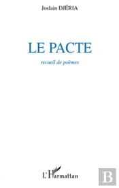 Le Pacte ; Recueil De Poèmes