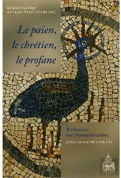 Le Païen, Le Chrétien, Le Profane