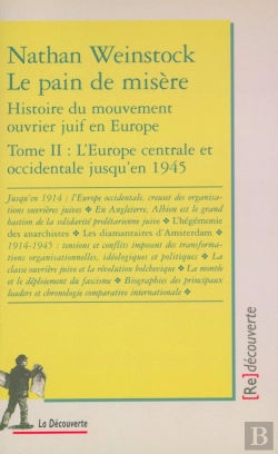 Bertrand.pt - Le Pain De Misère - Tome 2 Histoire Du Mouvement Ouvrier Juif En Europe