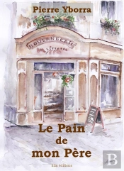 Le Pain De Mon Pere