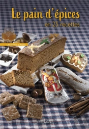 Le Pain D'Epices En 25 Recettes