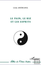 Le Pain, Le Riz Et Les Esprits