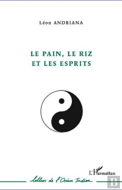 Bertrand.pt - Le Pain, Le Riz Et Les Esprits