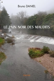 Le Pain Noir Des Maudits