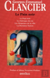 Le Pain Noir : Intégrale Tomes 1 À 4 : Le Pain Noir, La Fabrique Du Roi, Les Drapeaux De La Ville, La Dernière Saison