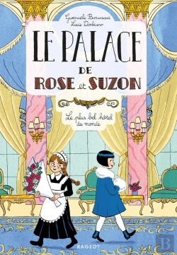 Bertrand.pt - Le Palace De Rose Et Suzon ; Le Plus Bel Hôtel Du Monde