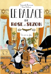 Le Palace De Rose Et Suzon : Un Air De Fête