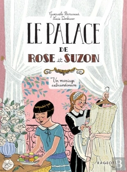 Bertrand.pt - Le Palace De Rose Et Suzon : Un Mariage Extraordinaire