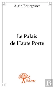 Le Palais De Haute Porte