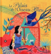 Le Palais De L'Oiseau Bleu