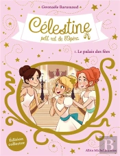 Le Palais Des Fees Collector - Celestine, Petit Rat De L'Opera - Tome 1