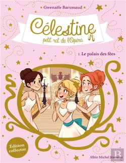 Bertrand.pt - Le Palais Des Fees Collector - Celestine, Petit Rat De L'Opera - Tome 1