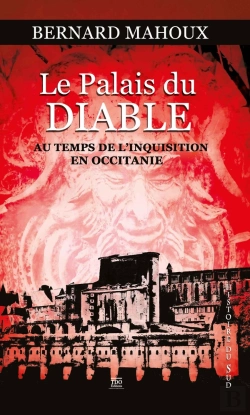 Bertrand.pt - Le Palais Du Diable, Au Temps De La Grande Inquisition En Occitanie