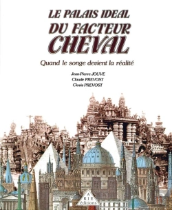 Bertrand.pt - Le Palais Idéal Du Facteur Cheval