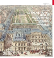 Le Palais-Royal, Hier Et Aujourd'Hui