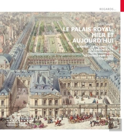 Bertrand.pt - Le Palais-Royal, Hier Et Aujourd'Hui