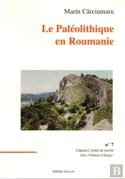 Bertrand.pt - Le Paleolithique En Roumanie
