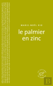 Le Palmier En Zinc