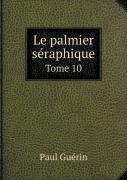 Le Palmier Seraphique Tome 10